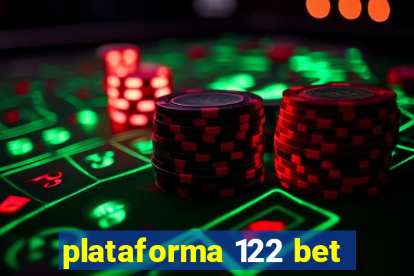 plataforma 122 bet